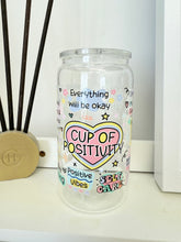 Load image into Gallery viewer, ‘Cup of Positivity’ Mental Health Motivational Glass Tumbler
